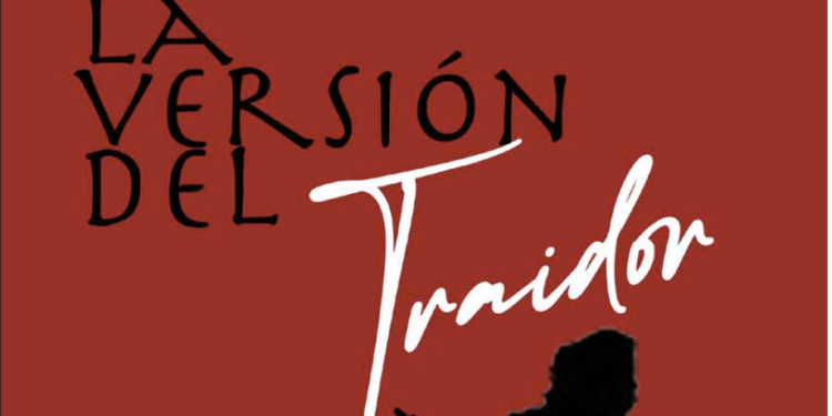 Homero Carvalho Oliva - La Versión Del Traidor | Fizuras